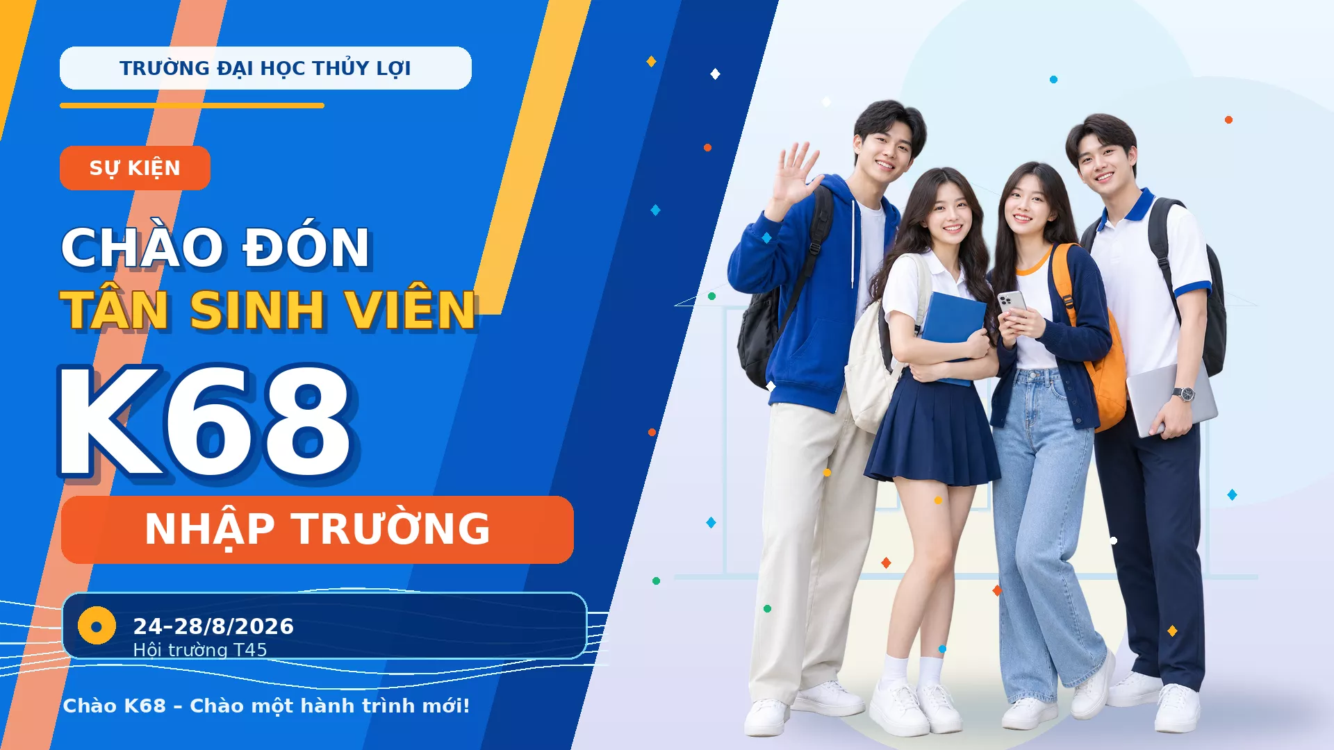 Chào K68 – Chào một hành trình mới tại Trường Đại học Thủy lợi