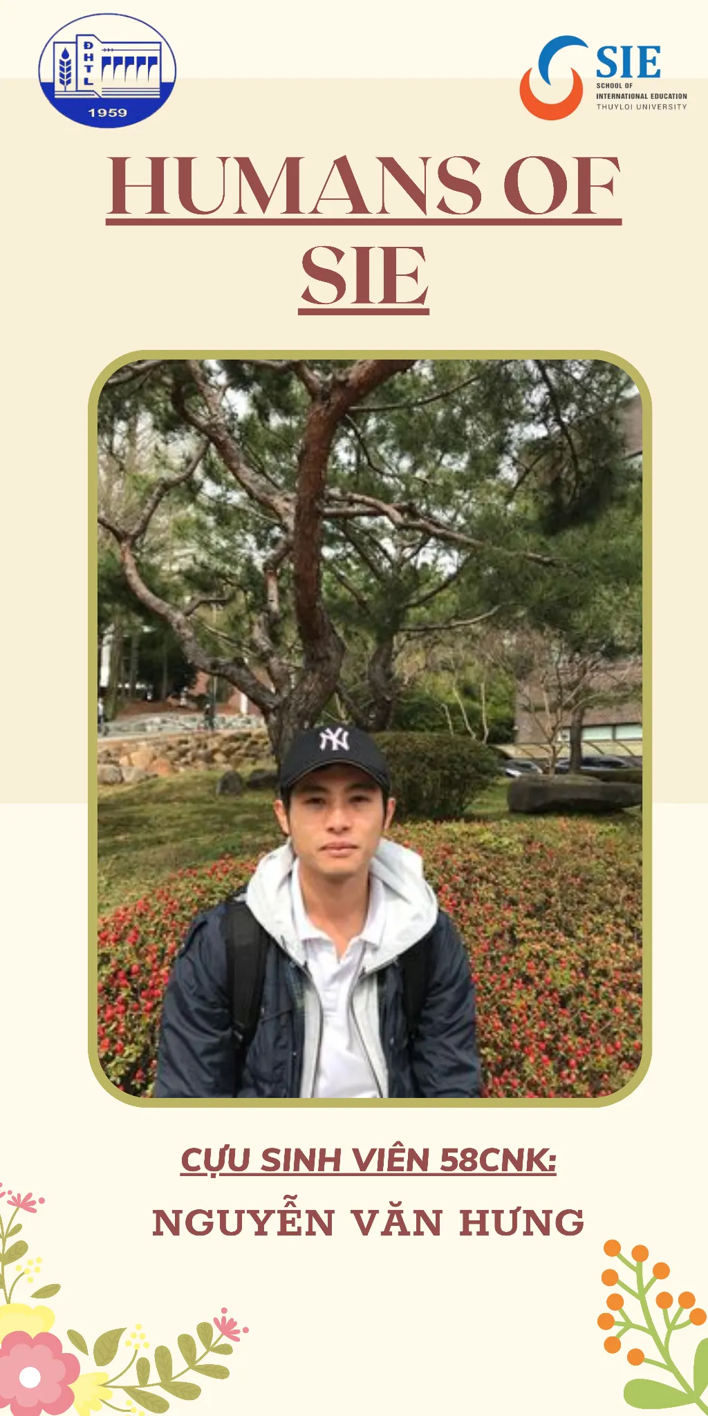 [HUMANS OF SIE] NGUYỄN VĂN HƯNG – CỰU SINH VIÊN 58CNK VÀ NHỮNG ĐIỀU ĐẶC BIỆT TRONG HOẠT ĐỘNG TRAO ĐỔI SINH VIÊN VÀ CUỘC THI QUỐC TẾ